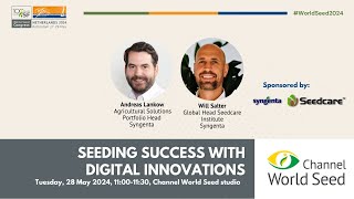 #WorldSeed2024: "Seeding Success with Digital Innovation"