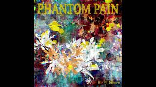 Hi-Fi Un!corn (ハイファイユニコーン) - PHANTOM PAIN [Audio]