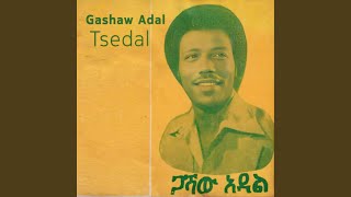Ney Ney Sadula - Gashaw Adal
