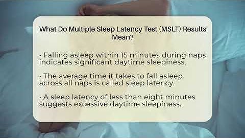 What Do Multiple Sleep Latency Test (MSLT) Results Mean? - Sleep Apnea Support Network