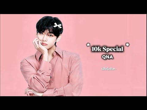 QnA! 10k Special 🎀 #qna #kpop #btsarmy #bts