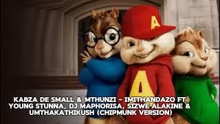 Kabza De Small & Mthunzi - Imithandazo FT Young Stunna, DJ Maphorisa, Sizwe Alakine & UmthakathiKush