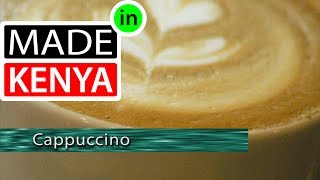 Made In Kenya - Season 1 - Dormans - Cappuccino