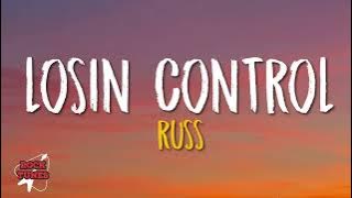 Russ - Losin’ Control (Lyrics)