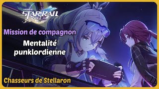 Mission de compagnon | Mentalité punklordienne (Chasseurs de Stellaron) | Honkai: Star Rail