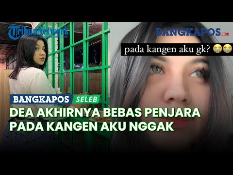 Setahun Berlalu, Dea OnlyFans Akhirnya Bebas Penjara Sambil Pamer Bukti, Pada Kangen Aku Nggak?