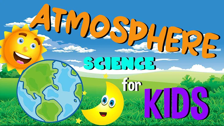 What is the Atmosphere | Layers of Atmosphere | Science for Kids - DayDayNews