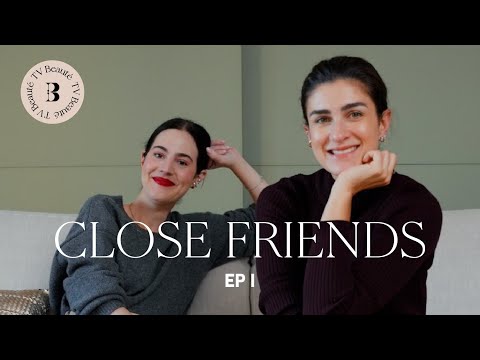 Close Friends: Referências & Repertório - TV Beauté