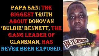 DONOVAN 'BULBIE' BENNETT'S REIGN AGAINST PAPA SAN'S BROTHERS IN DELA VEGA CITY, SPAIN TOWN