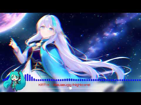 KATI K - Blauäugig (Nightcore)