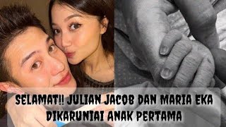 Selamat!! Julian Jacob dan Maria Eka Dikaruniai Anak Pertama