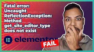 ELEMENTOR PRO ➜ Uncaught ReflectionException: Method get_site_editor_type does not exist