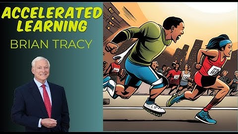 Accelerated Learning Techniques by Brian Tracy and Colin Rose