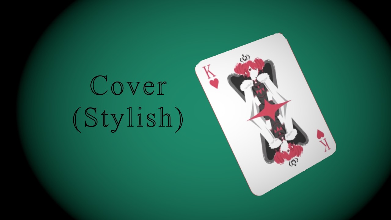 Gambler's Fallacy (AZALI) / Stylish《Cover》