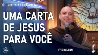 Uma carta de Jesus para você | (Jo 15, 9-17) #754- Meditação da Palavra