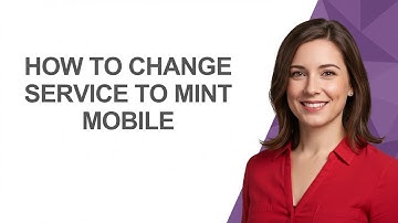 How to Change Service to Mint Mobile - AshleyHowTo