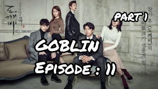 Goblin Series Episode11 Part 1