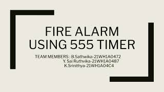 FIRE ALARM USING 555 IC TIMER - MULTISIM