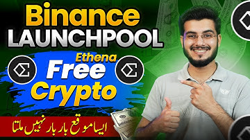 Ethena (ENA) on Binance Launchpool! Earn Free Crypto ENA by Staking BNB