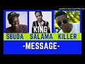 King Salama - Message ft Sbuda x Killer | NEW HIT 2018 |