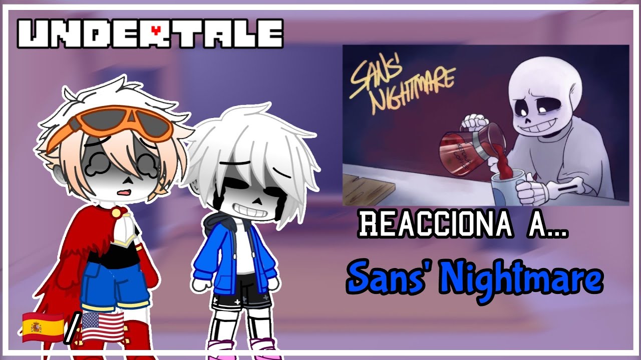 Undertale reacciona a sans nightmare - YouTube
