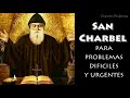 Oración a San Charbel para problemas dificiles y urgentes