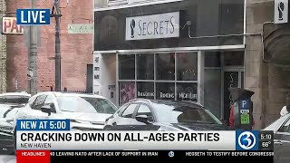 New Haven cracks down on all-ages parties at bars and nightclubs