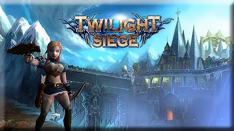 Twilight Siege - Android Gameplay HD