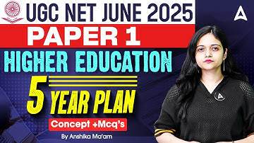 UGC NET Paper 1 Higher Education | 5 Year Plan Concept And MCQs | By Anshika Ma