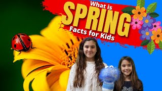 Spring For Kids | Spring Season | Facts For Kids