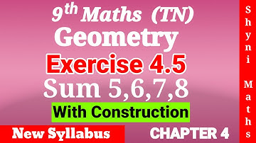 9th maths chapter 4 Geometry exercise 4.5 question (5,6,7,8) tn samacheer shyni maths