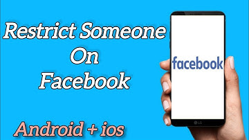 How To Restrict Someone On Facebook