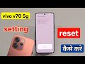 Vivo v70 reset setting | vivo v70 me setting reset kaise kare