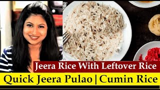 Jeera Rice Without Onion & Garlic |Jeera Rice Without Cooker | Instant Jeera Rice With Leftover Rice