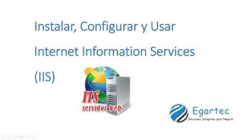 Instalar, Configurar y Usar Internet Information Services [Guía Paso a Paso]
