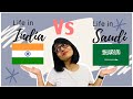 Life in Saudi Arabia vs Life in India | Experiences of a third culture child