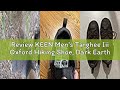 Review KEEN Men's Targhee Iii Oxford Hiking Shoe, Dark Earth Mulch, 9 UK
