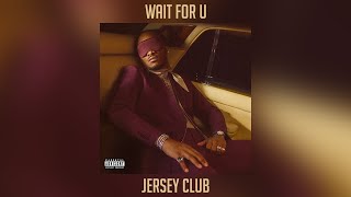 Dj Taj  Wait For U jersey Club
