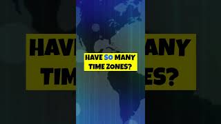 Country With The Most Time Zones!