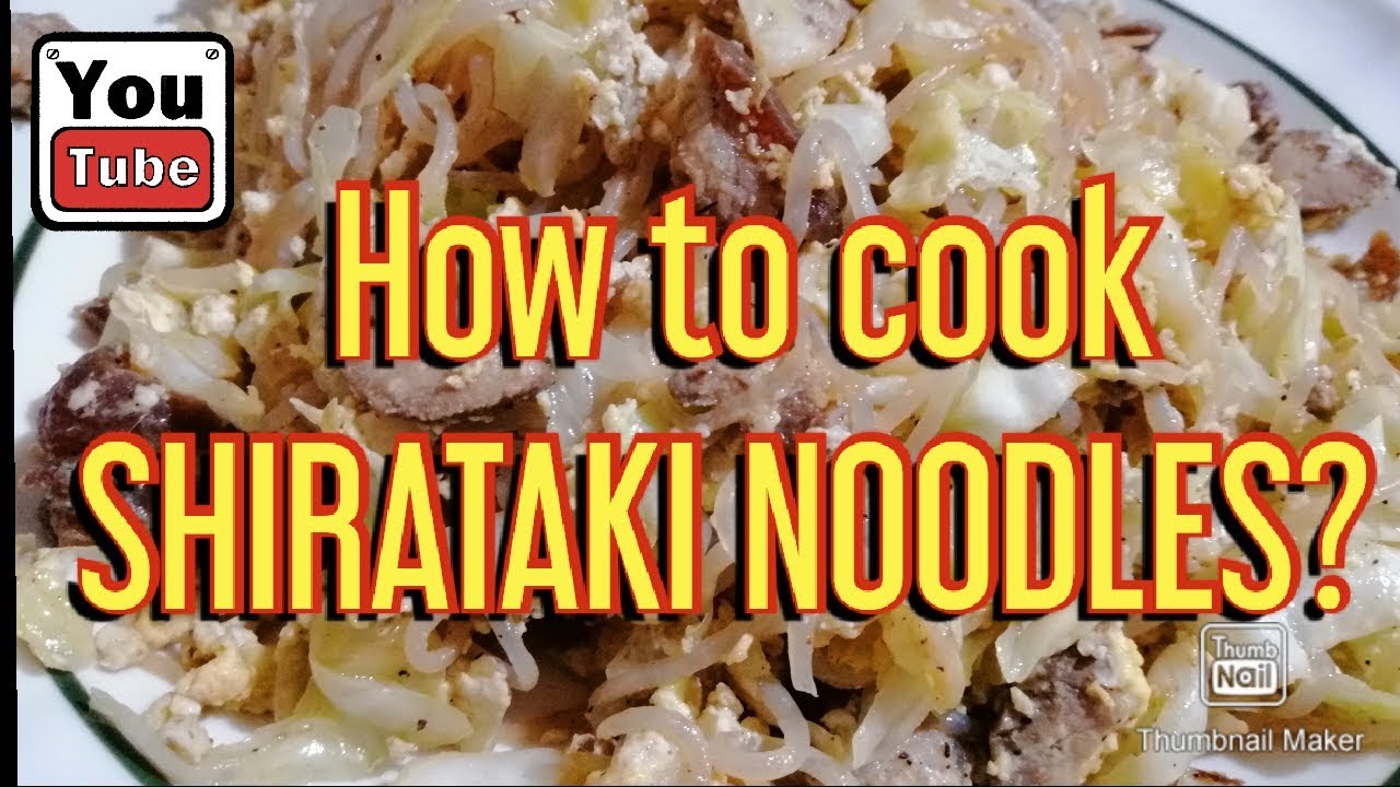 How to cook SHIRATAKI NOODLES Low Carb Easy Recipe Health