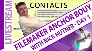 Claris FileMaker Anchor Bouy - For Beginner to intermediate users - With Nick Hunter - Day 1