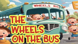 Wheels on the Bus: Journey of Joy - Animated Fun for Kids! Nursery Rhyme.