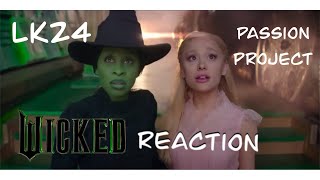 LK24 - #Wicked - Passion Project Featurette Reaction