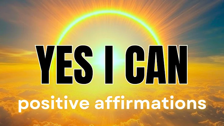 YES I CAN! Positive Affirmations to Achieve Anything