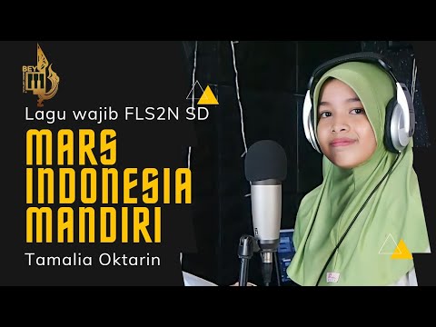 MARS INDONESIA MANDIRI - N SIMANUNGKALIT || LAGU WAJIB FLS2N SD 2023 COVER TAMALIA OKTARIN