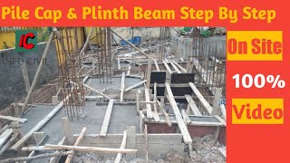 RCC Pile Cap & Plinth Beam || Step by Step Construction process on Site Video || INFO CIVIL