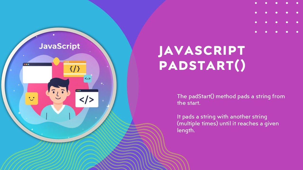 JavaScript String PadStart() Method - YouTube