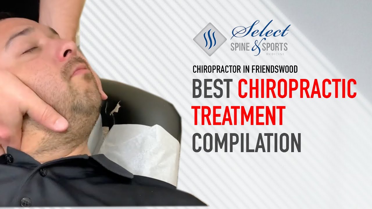 Chiropractor Friendswood Best Chiropractic Treatment Compilation