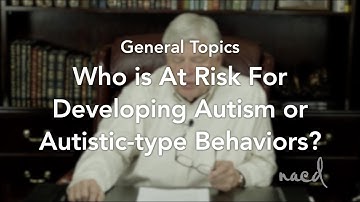 Who is At Risk for Developing Autism or Autistic Type Behaviors? with Bob Doman of NACD