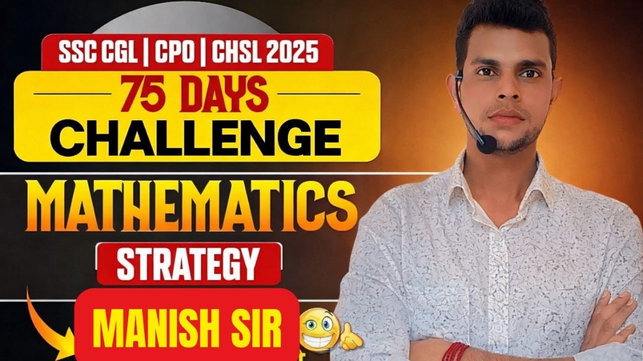 MATHS 75 DAYS STRATEGY for SSC CGL 2026 📚 By Manish Sir🌟 #SSCcgl # ...